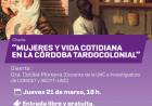 #ColoniaCaroya : Charla histórica sobre las mujeres en la Córdoba Tardocolonial. 
