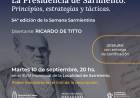 #Sarmiento : Conferencia sobre la Presidencia de Domingo F. Sarmiento