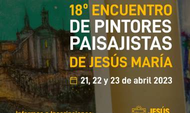 #JesusMaria : Abre la convocatoria a artistas plásticos para el 18° Encuentro de Pintores Paisajistas
