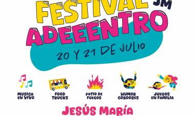 #JesusMaria : Festival Adeeentro con música, gastronomía y humor cordobés con Camilo y Nardo