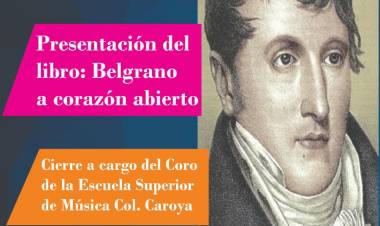 #ColoniaCaroya : Belgrano a corazón abierto