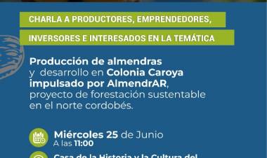#ColoniaCaroya : Charla sobre producción de almendras en Colonia Caroya