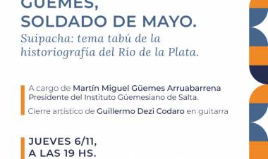 conferencia sobre Güemes y su rol en la historia del Río de la Plata