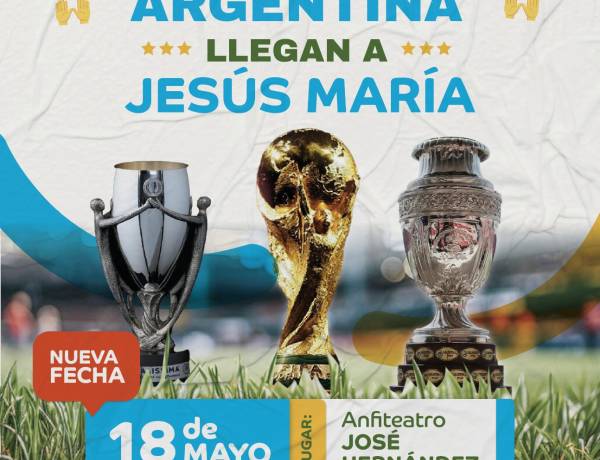 #JesusMaria : Las Copas de la Scaloneta llegan a la ciudad