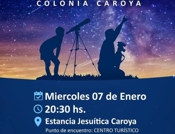 #ColoniaCaroya: Colonia Caroya invita a mirar el cielo y redescubrir la noche