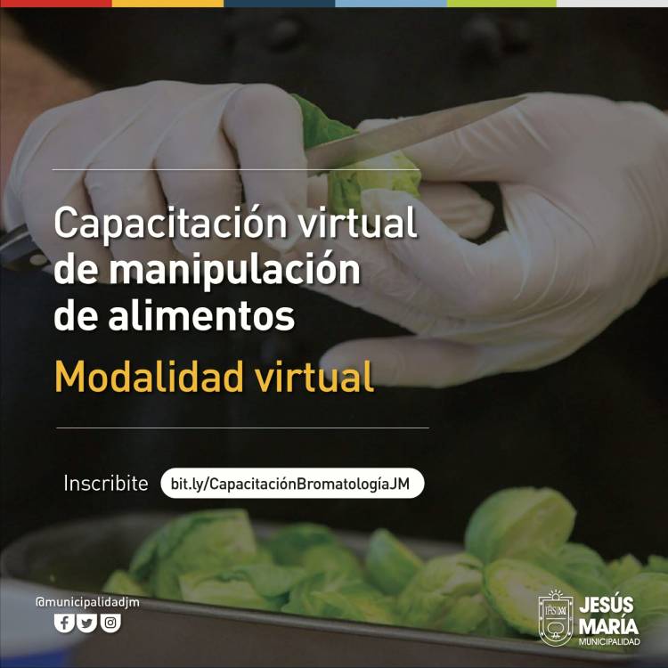 #JesusMaria : Nueva capacitación online en manipulación de alimentos 