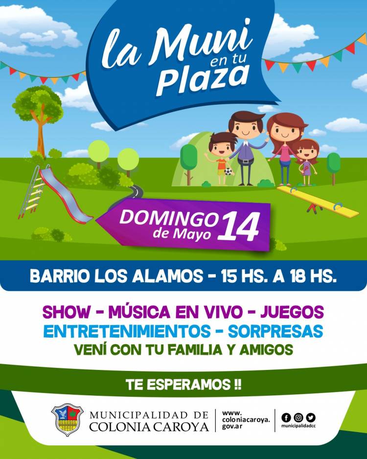 #ColoniaCaroya : ESTE DOMINGO VUELVE “LA MUNI EN TU PLAZA”