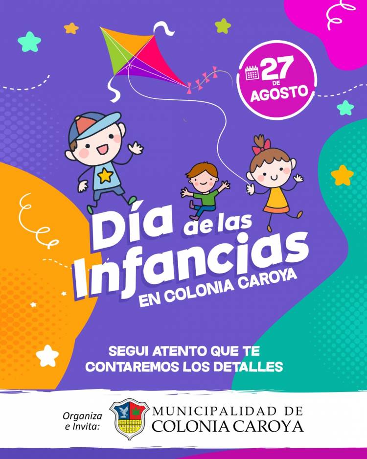 #ColoniaCaroya : Festejo del Día de las Infancias
