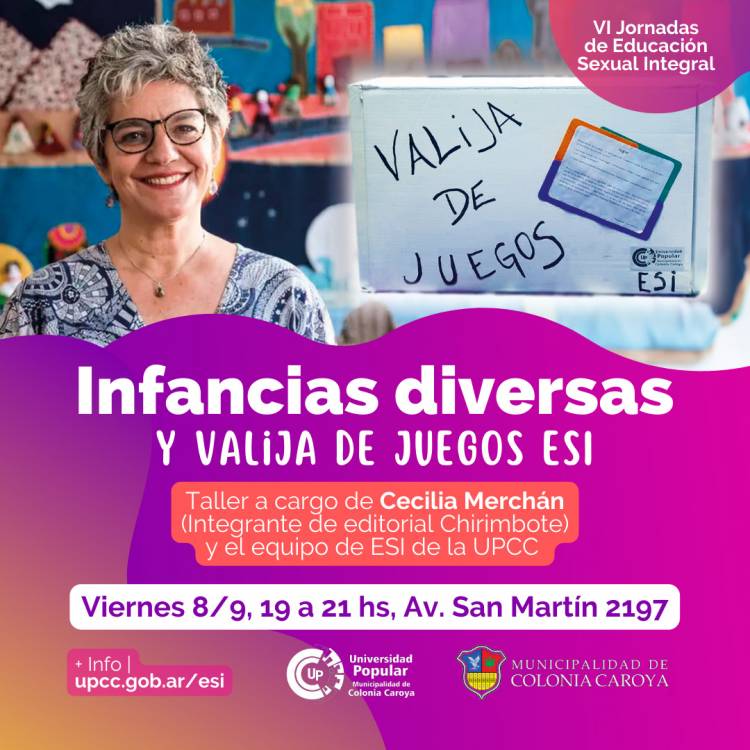 #ColoniaCaroya :  VI Jornada ESI en la Universidad Popular de Colonia Caroya, "Infancias Diversas"