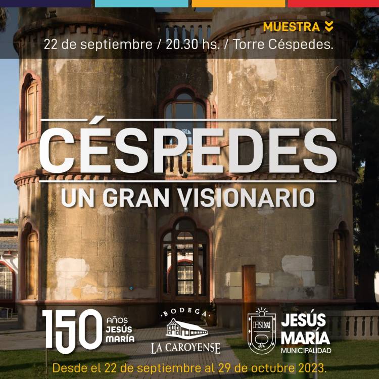 #JesusMaria : La Torre Céspedes abre sus puertas a una exposición que rememora a Gabriel Céspedes