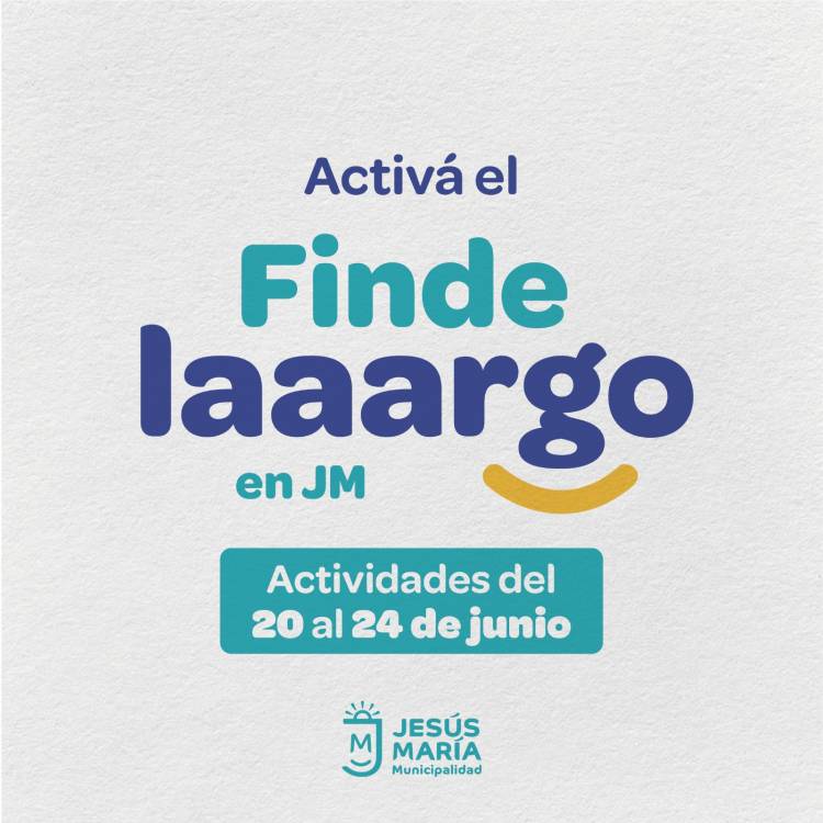 #JesusMaria : Agenda para el finde súper largo