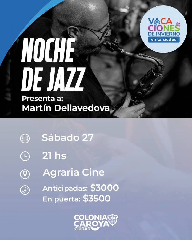 #ColoniaCaroya : Noche de Jazz