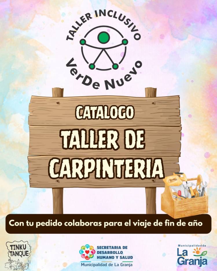 #LaGranja:  Taller de Carpintería Inclusivo VerDe Nuevo
