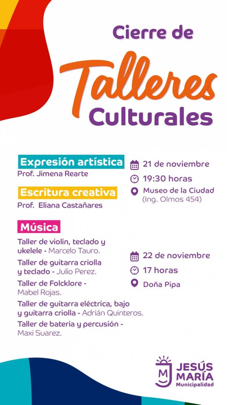 #JESUSMARIA -  celebra el cierre de los Talleres Culturales con dos jornadas llenas de arte y talento local