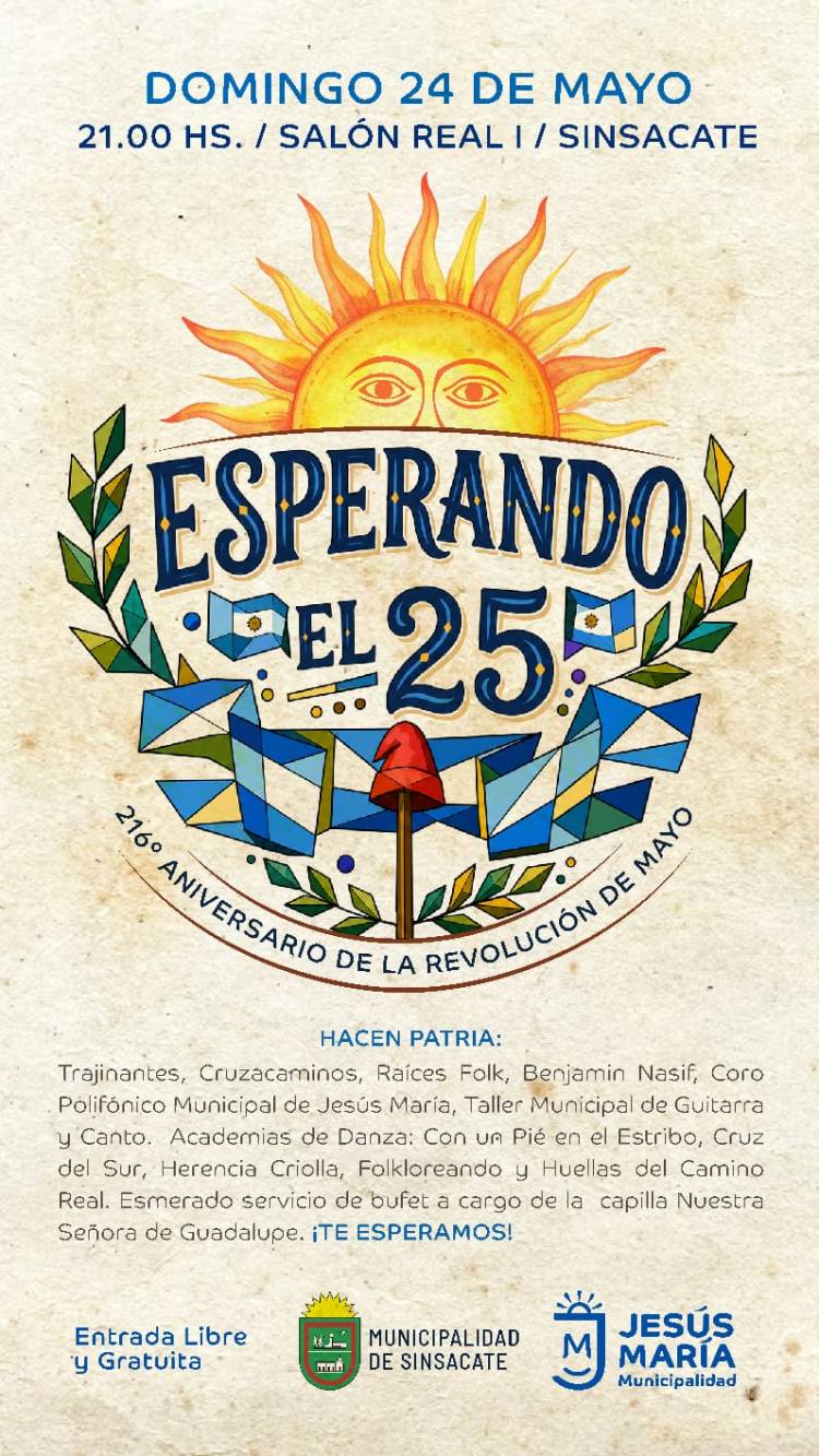 #SINSACATE - “Esperando el 25”: música, danza y tradición para celebrar la Revolución de Mayo en Sinsacate