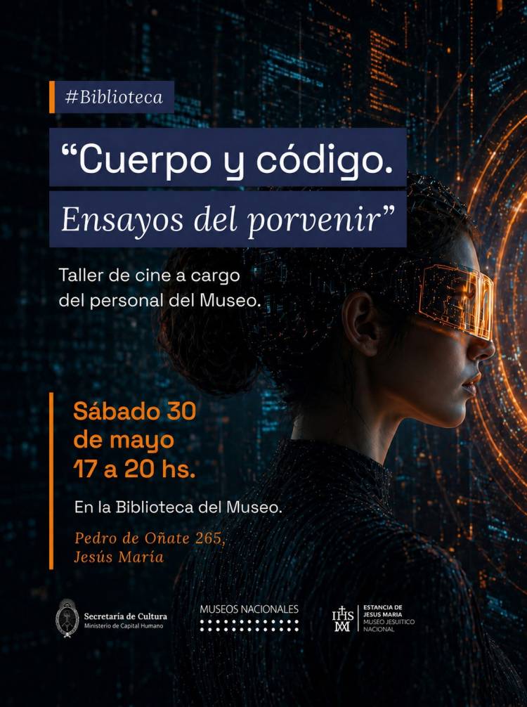#JESUSMARIA - CUERPO Y CÓDIGO. ENSAYOS DEL PORVENIR, TALLER DE CINE